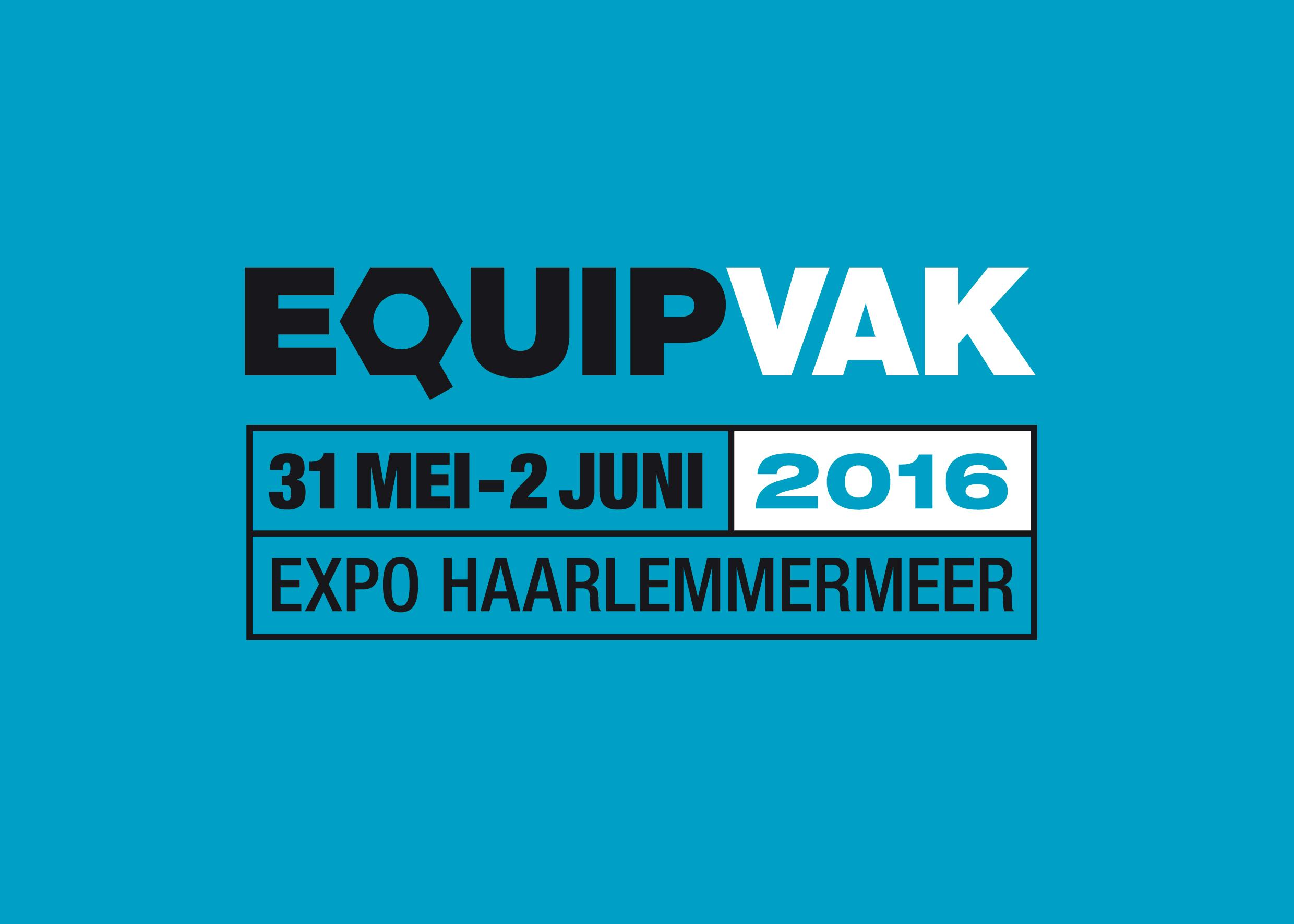 De eerste editie van de Equipvak vindt eind mei, begin juni plaats bij Expo Haarlemmermeer
