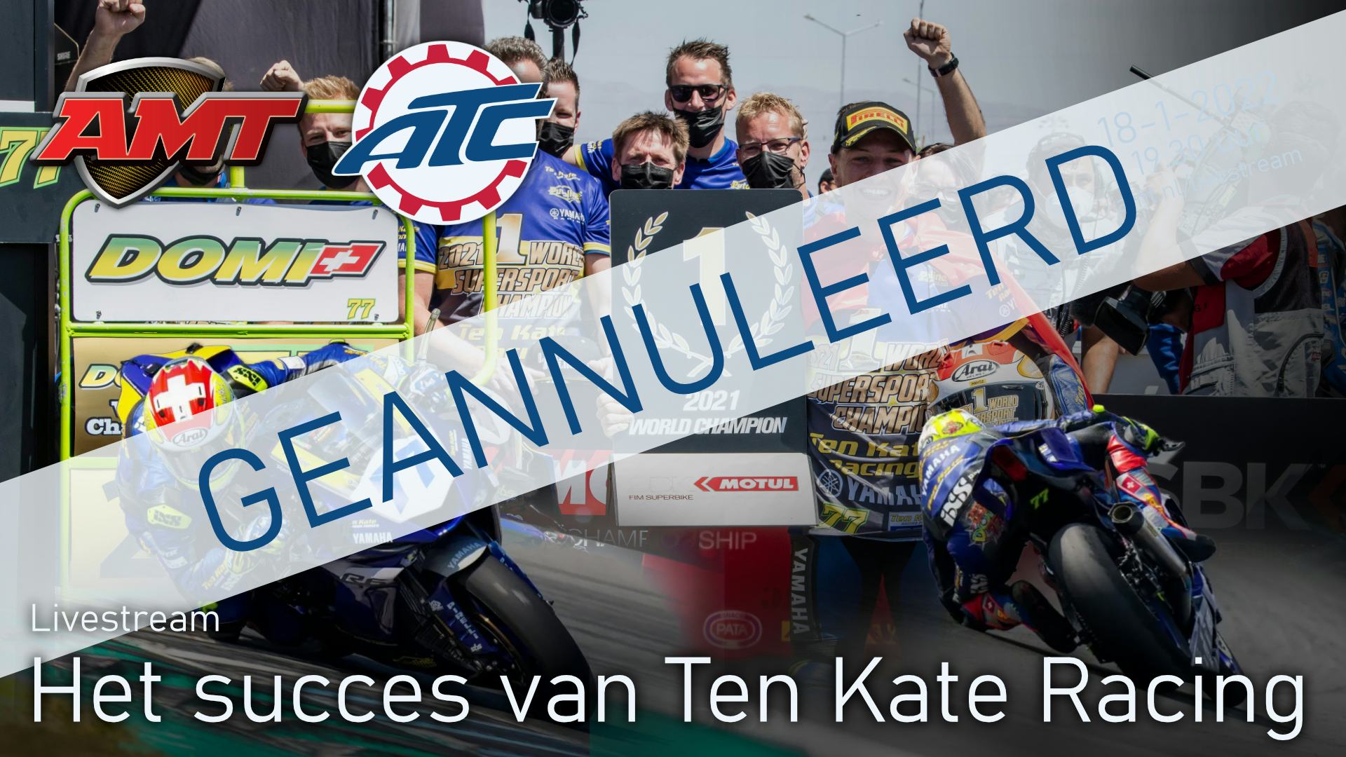 Geannuleerd: AMT-ATC Livestream, het succes van Ten Kate Yamaha Racing